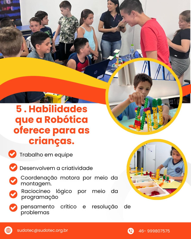 Muito além de montar robôs!