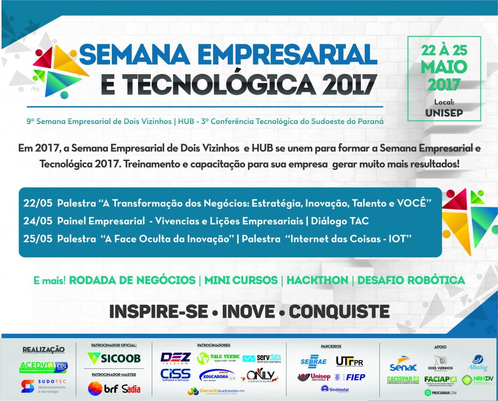 Unindo Semana Empresarial e HUB, acontece nesse mês a Semana Empresarial e Tecnológica 2017