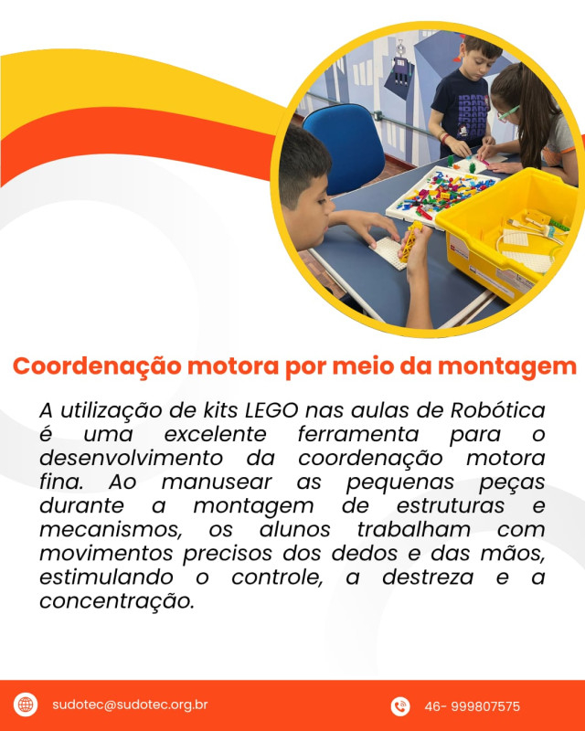 Muito além de montar robôs!